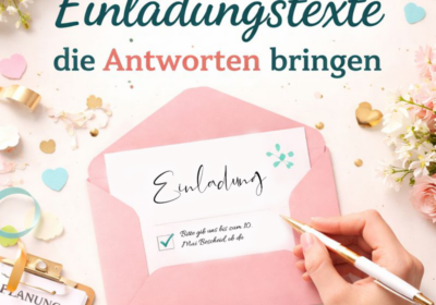 Einladungstexte, die Antworten bringen